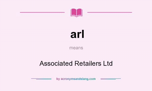 What does arl mean? It stands for Associated Retailers Ltd