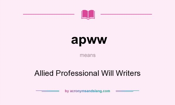 What does apww mean? It stands for Allied Professional Will Writers
