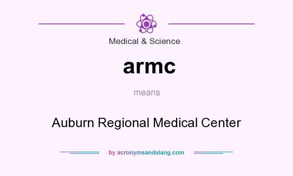 What does armc mean? It stands for Auburn Regional Medical Center