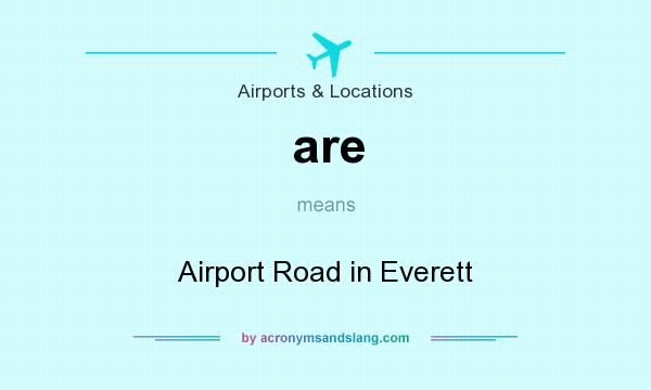 What does are mean? It stands for Airport Road in Everett