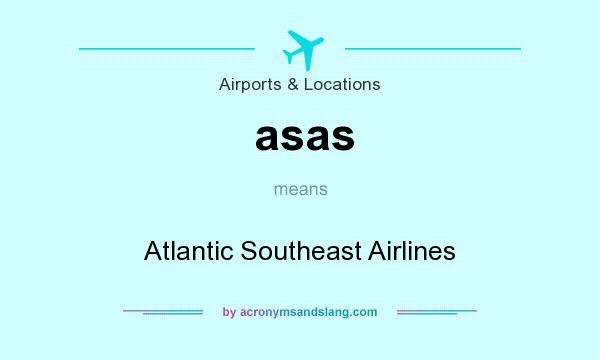 What does asas mean? It stands for Atlantic Southeast Airlines