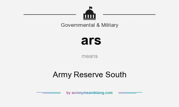 What does ars mean? It stands for Army Reserve South
