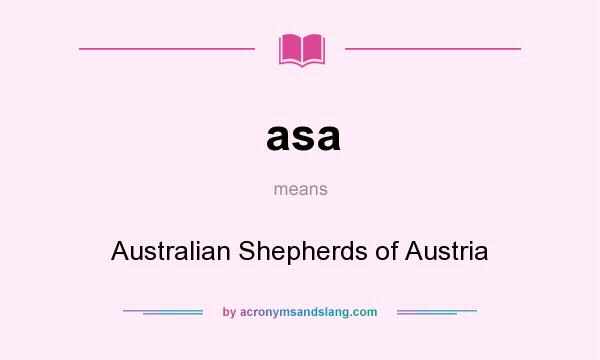 What does asa mean? It stands for Australian Shepherds of Austria