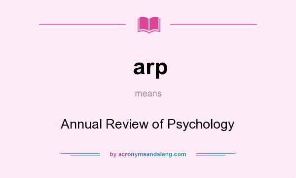 What does arp mean? It stands for Annual Review of Psychology