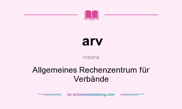 What does arv mean? It stands for Allgemeines Rechenzentrum für Verbände
