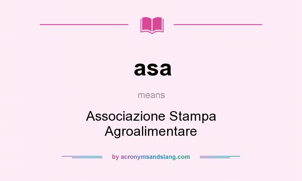 What does asa mean? It stands for Associazione Stampa Agroalimentare
