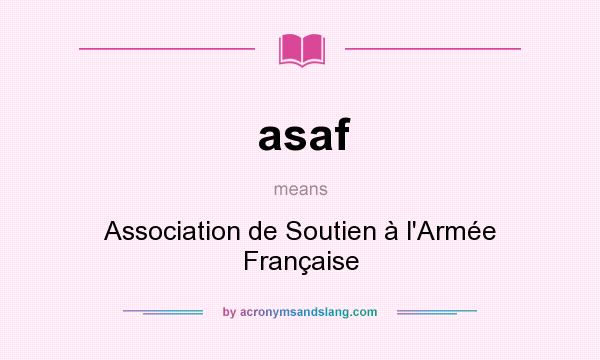 What does asaf mean? It stands for Association de Soutien à l`Armée Française