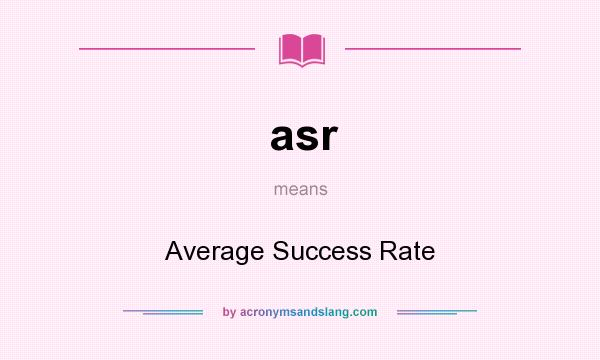 What does asr mean? It stands for Average Success Rate