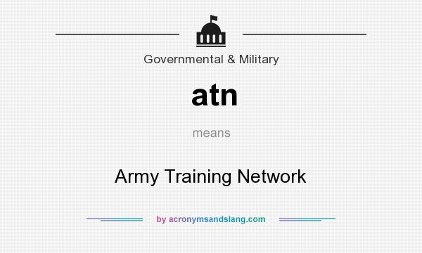 What does atn mean? It stands for Army Training Network