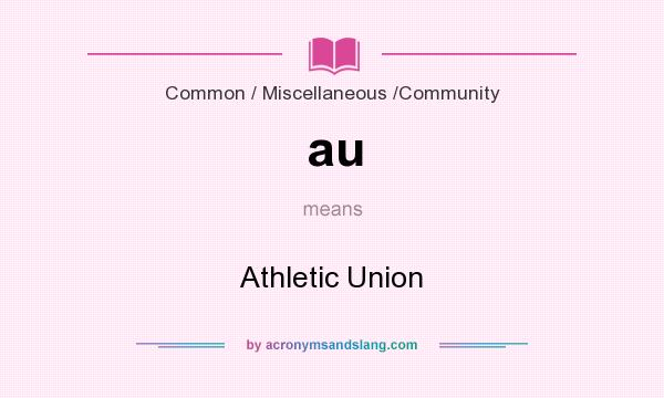 What does au mean? It stands for Athletic Union
