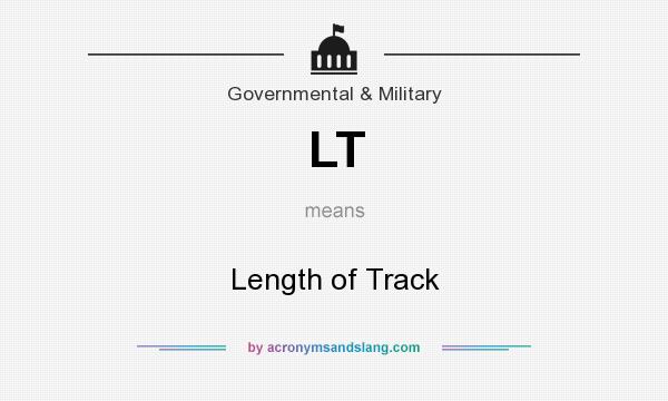 What does LT mean? It stands for Length of Track