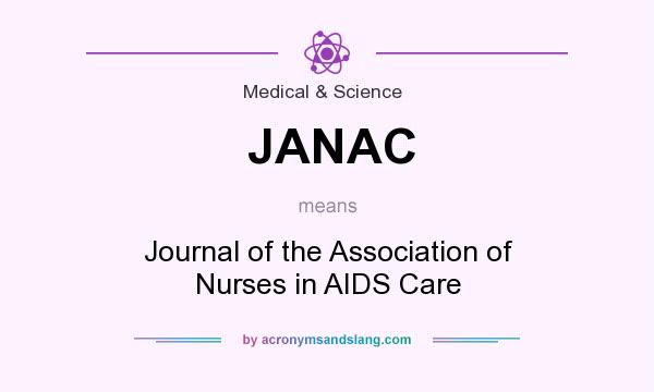 What does JANAC mean? It stands for Journal of the Association of Nurses in AIDS Care