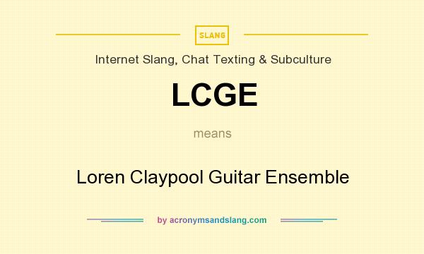 What does LCGE mean? It stands for Loren Claypool Guitar Ensemble
