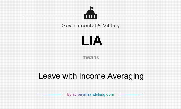 What does LIA mean? It stands for Leave with Income Averaging