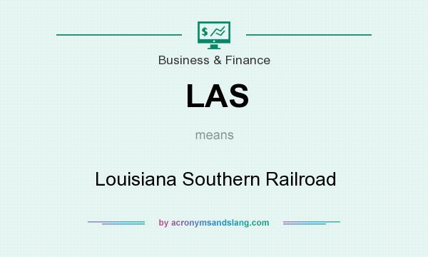What does LAS mean? It stands for Louisiana Southern Railroad