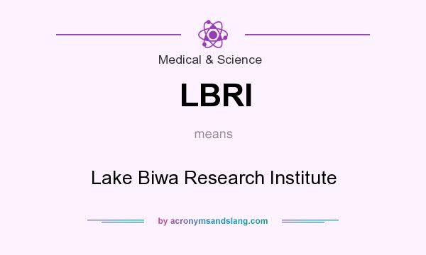 What does LBRI mean? It stands for Lake Biwa Research Institute