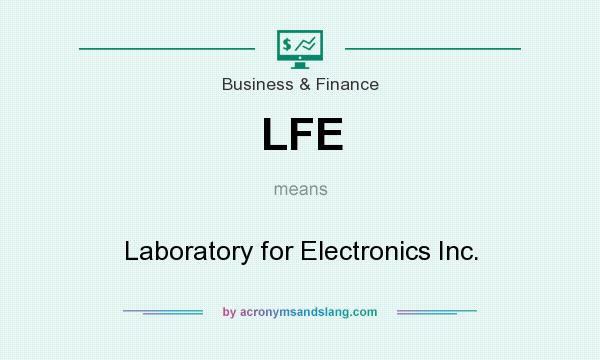 What does LFE mean? It stands for Laboratory for Electronics Inc.