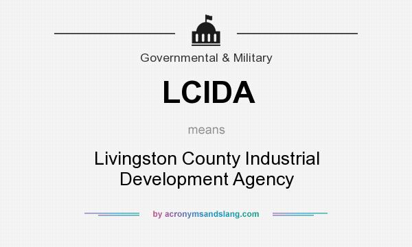 What does LCIDA mean? It stands for Livingston County Industrial Development Agency