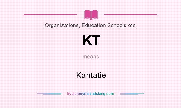 What does KT mean? It stands for Kantatie