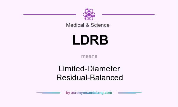 What does LDRB mean? It stands for Limited-Diameter Residual-Balanced