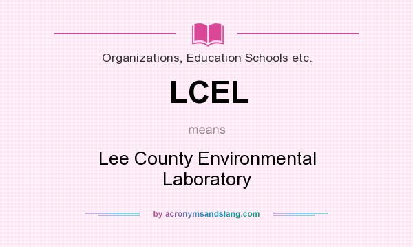 What does LCEL mean? It stands for Lee County Environmental Laboratory