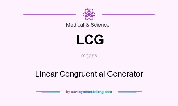What does LCG mean? It stands for Linear Congruential Generator