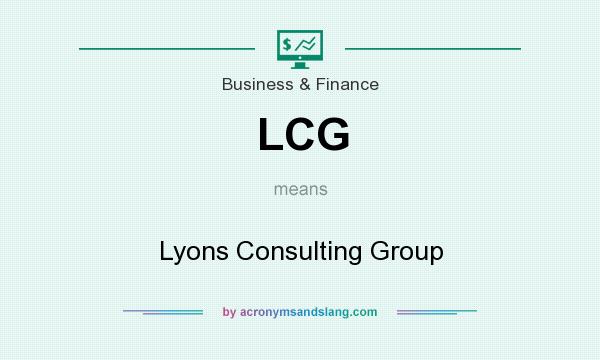 What does LCG mean? It stands for Lyons Consulting Group