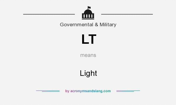 What does LT mean? It stands for Light