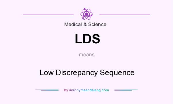 What does LDS mean? It stands for Low Discrepancy Sequence