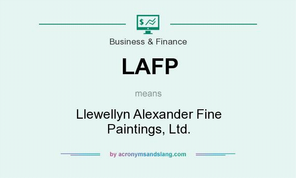 What does LAFP mean? It stands for Llewellyn Alexander Fine Paintings, Ltd.