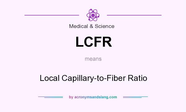 What does LCFR mean? It stands for Local Capillary-to-Fiber Ratio