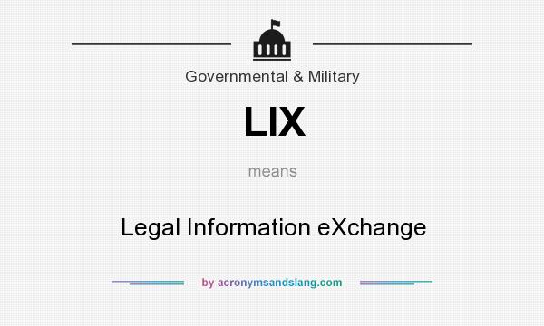 What does LIX mean? It stands for Legal Information eXchange