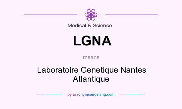 What does LGNA mean? It stands for Laboratoire Genetique Nantes Atlantique