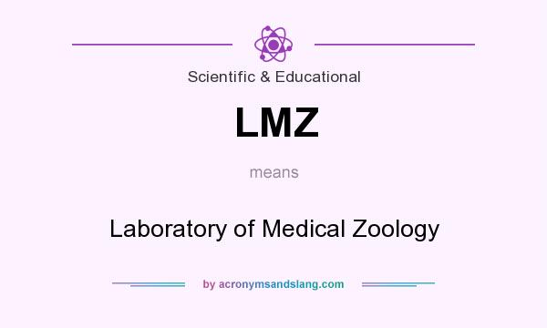 What does LMZ mean? It stands for Laboratory of Medical Zoology