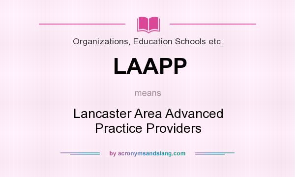 What does LAAPP mean? It stands for Lancaster Area Advanced Practice Providers