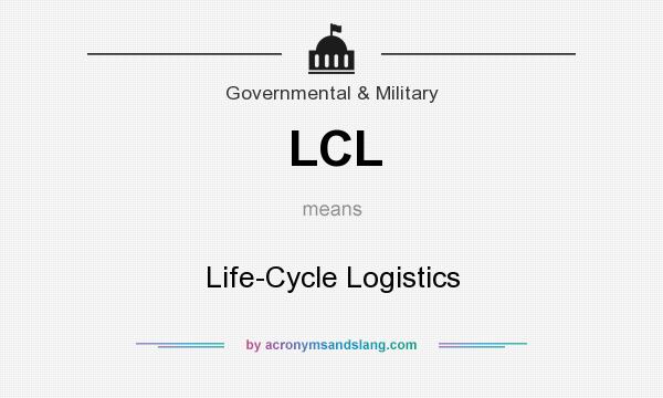 What does LCL mean? It stands for Life-Cycle Logistics
