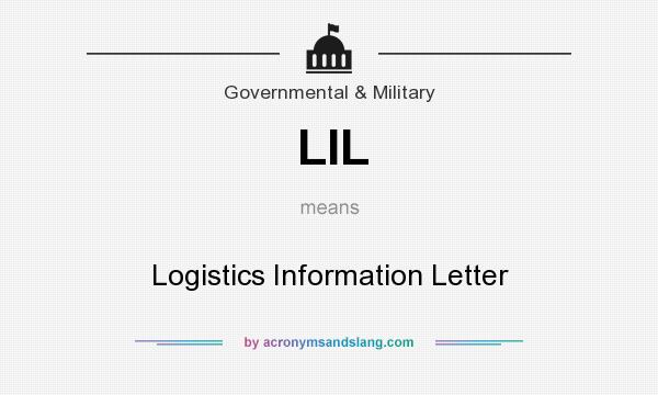 What does LIL mean? It stands for Logistics Information Letter
