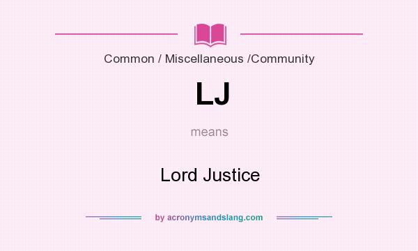 What does LJ mean? It stands for Lord Justice