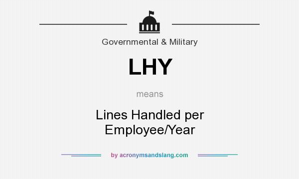 What does LHY mean? It stands for Lines Handled per Employee/Year