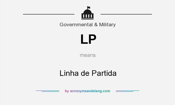 What does LP mean? It stands for Linha de Partida