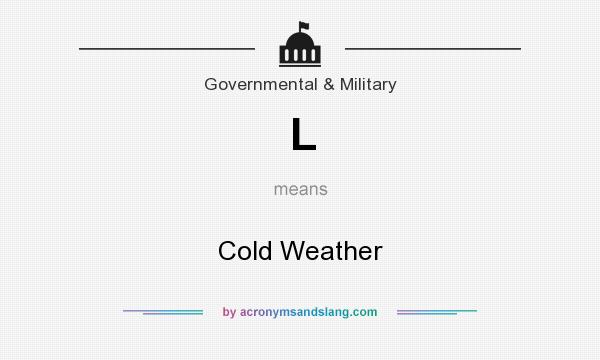 What does L mean? It stands for Cold Weather