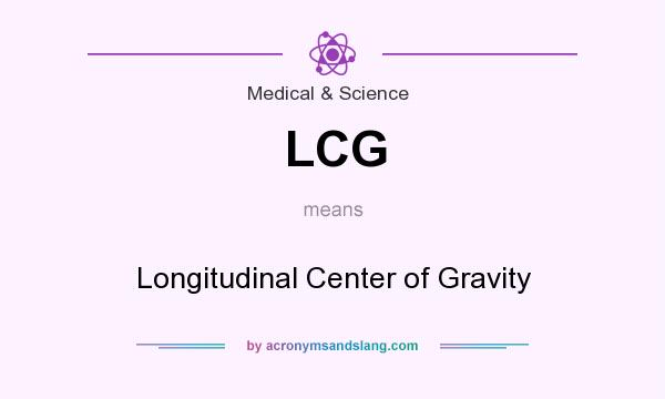 What does LCG mean? It stands for Longitudinal Center of Gravity