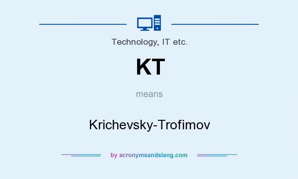 What does KT mean? It stands for Krichevsky-Trofimov