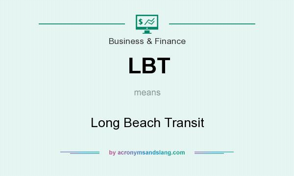 What does LBT mean? It stands for Long Beach Transit