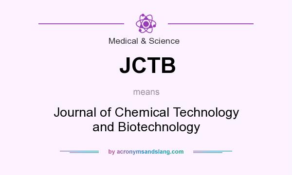 What does JCTB mean? It stands for Journal of Chemical Technology and Biotechnology