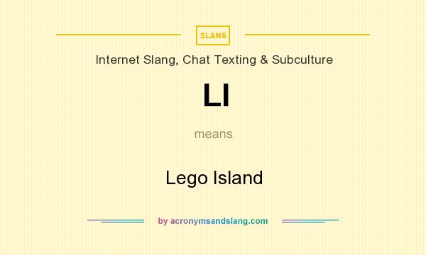 What does LI mean? It stands for Lego Island