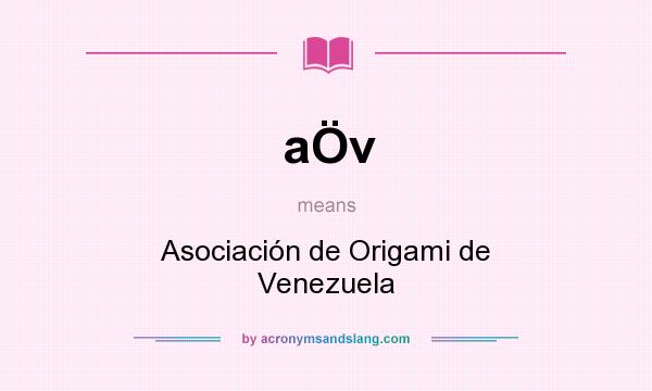 What does aÖv mean? It stands for Asociación de Origami de Venezuela
