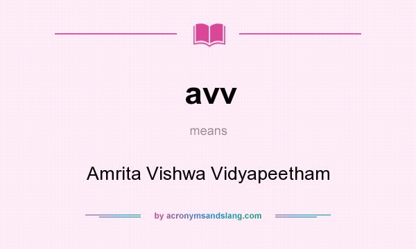 What does avv mean? It stands for Amrita Vishwa Vidyapeetham
