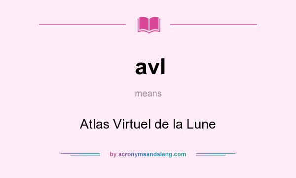 What does avl mean? It stands for Atlas Virtuel de la Lune