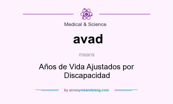 What does avad mean? It stands for Años de Vida Ajustados por Discapacidad